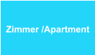 Zimmer /Apartment